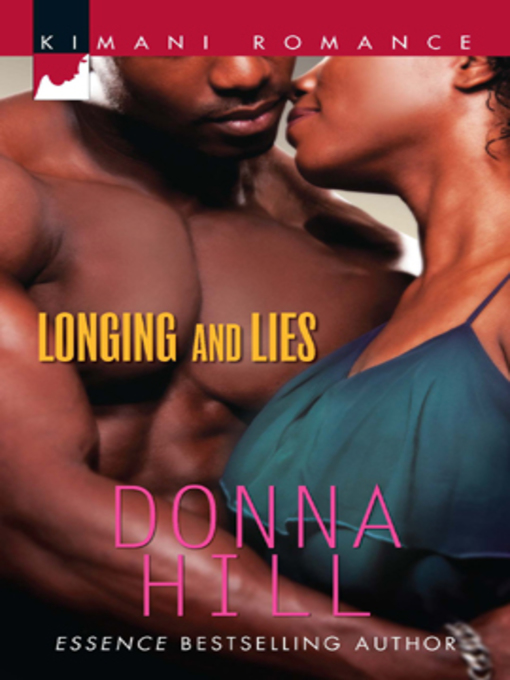 Title details for Longing and Lies by Donna Hill - Available